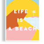 Affiche en papier life is a beach ile de ré 50x70 odile de ré